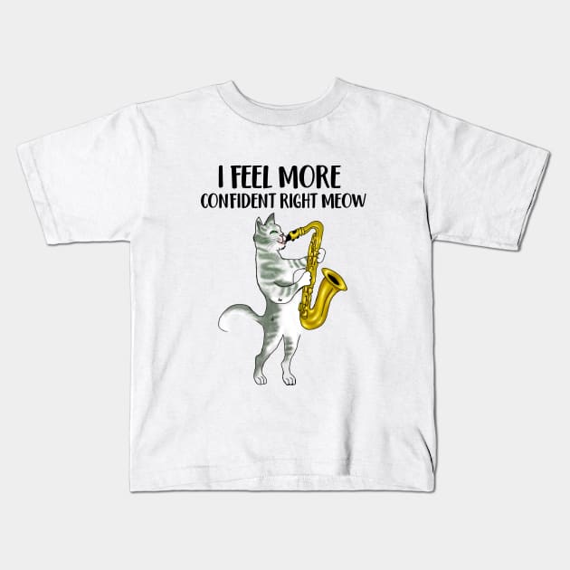 Funny Cat Lovers Gift Cat Playing Saxophone Kids T-Shirt by Merchweaver